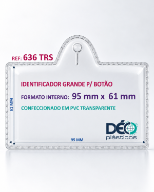 Identificador Transparente em PVC para Botão - Modelo Maior (Ref.636TRS)